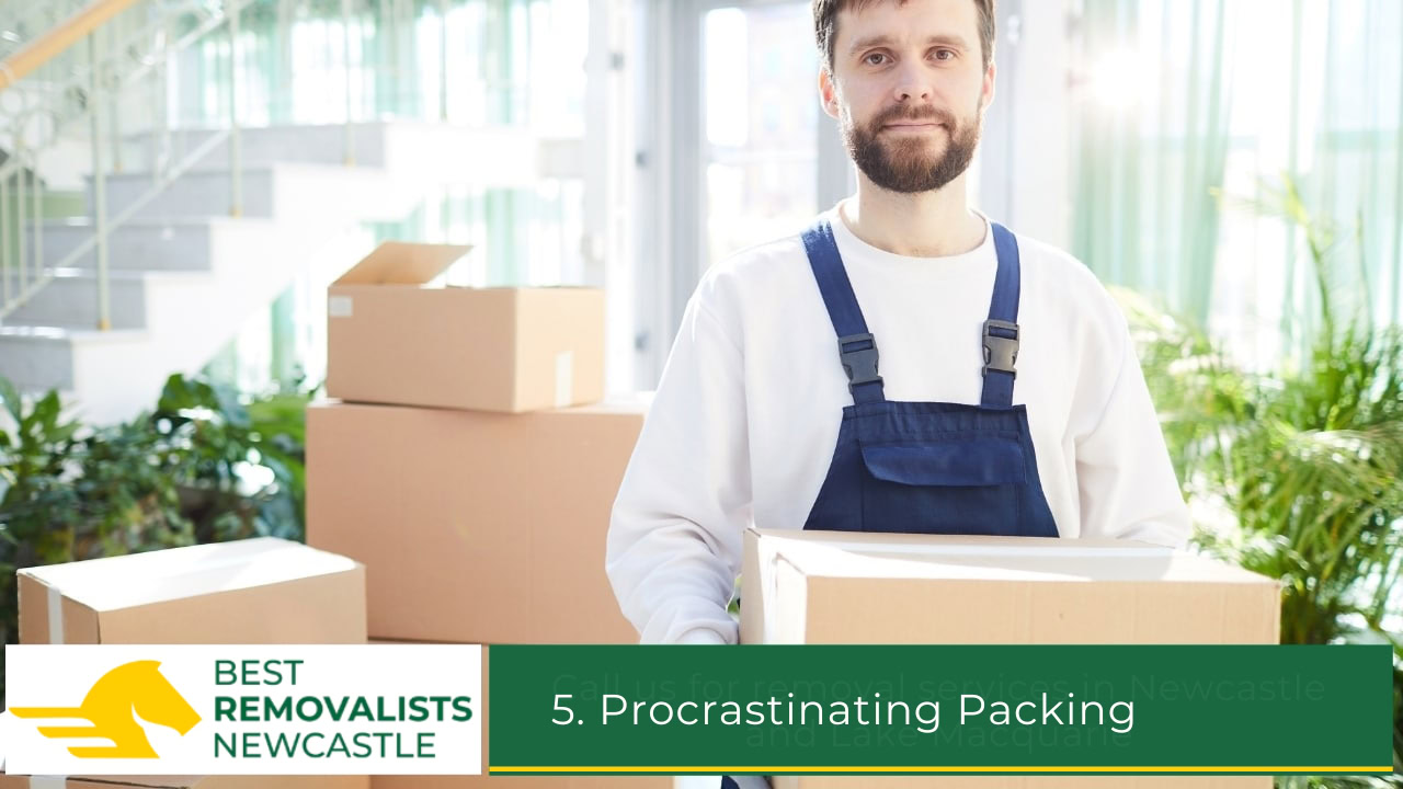 5 Procrastinating Packing            