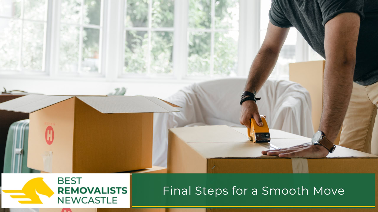 Final Steps for a Smooth Move