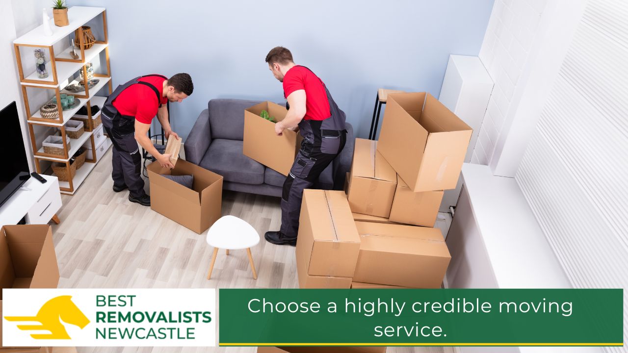 Choose a highly credible moving service.